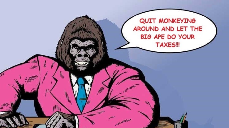 artistic gorilla in a pink business suit saying "quit monkeying around and let the big ape do your taxes"